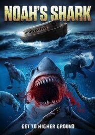 Постер к фильму Ноева акула  смотреть онлайн на HD Rezka